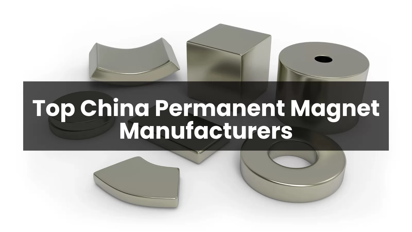 Top 10 China Permanent Magnet Manufacturers